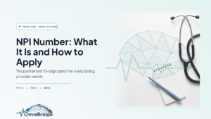 NPI number application guide for physician practices — Type 1 and Type 2 NPPES enumeration