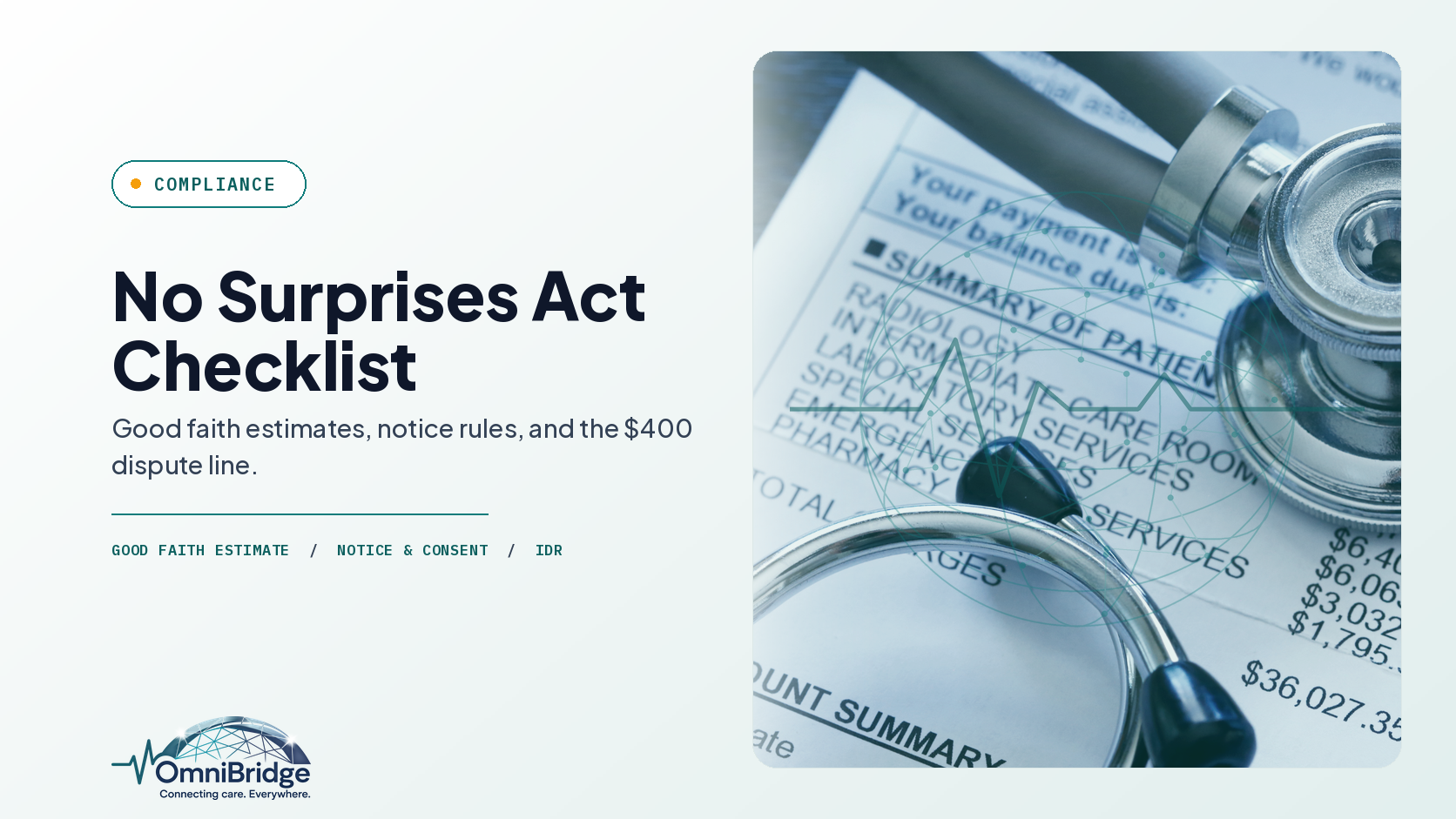 OmniBridge Group featured image for No Surprises Act Checklist: Good faith estimates, notice rules, and the $400 dispute line.