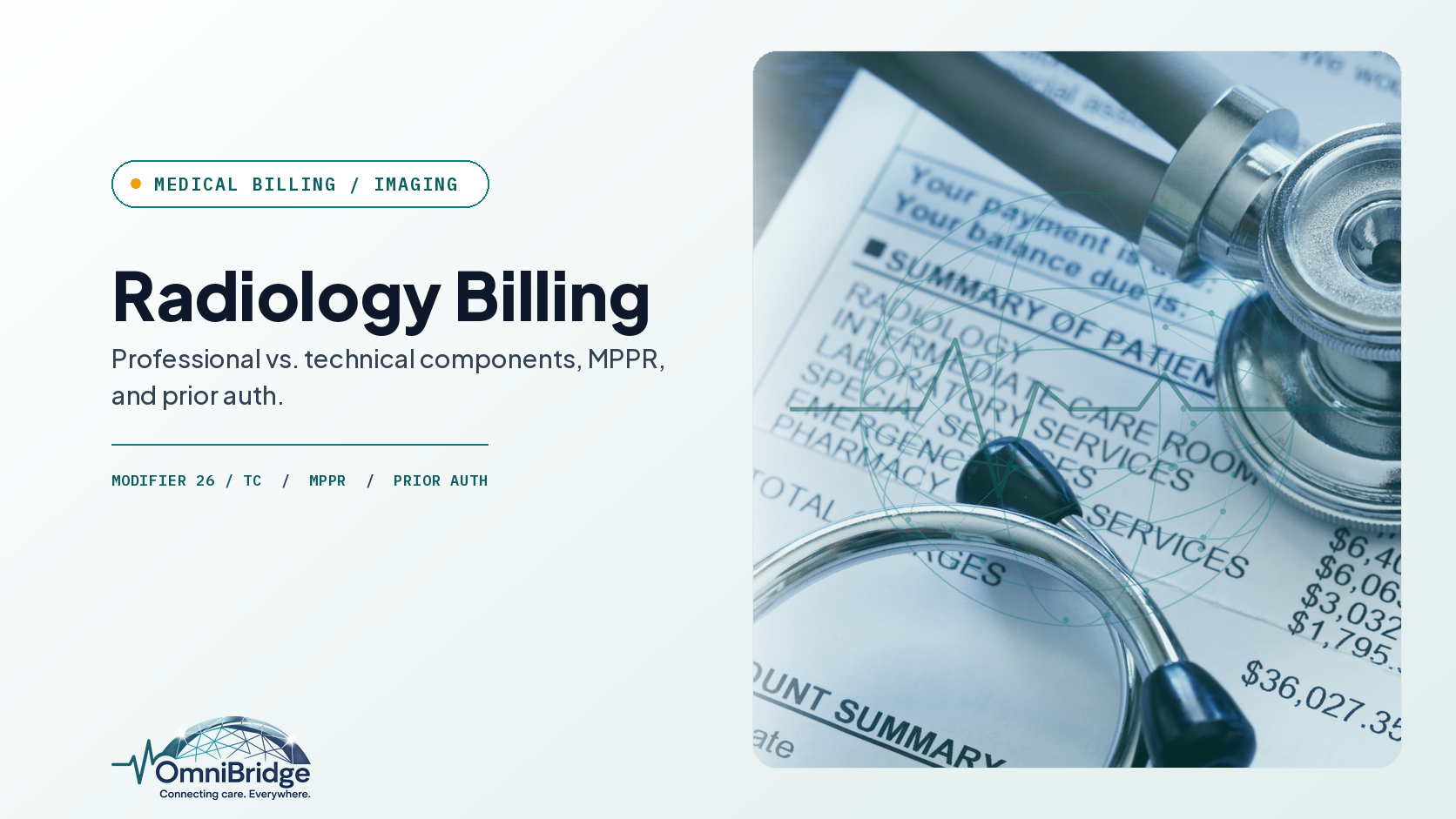 OmniBridge Group featured image for Radiology Billing: Professional vs. technical components, MPPR, and prior auth.
