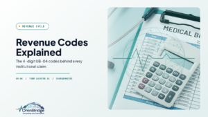 OmniBridge Group featured image for Revenue Codes Explained: The 4-digit UB-04 codes behind every institutional claim.
