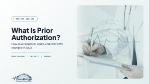 OmniBridge Group featured image for What Is Prior Authorization?: How payer approval works, and what CMS changed in 2026.